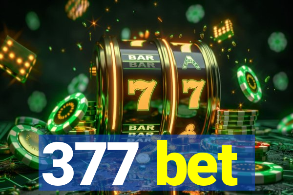 377 bet